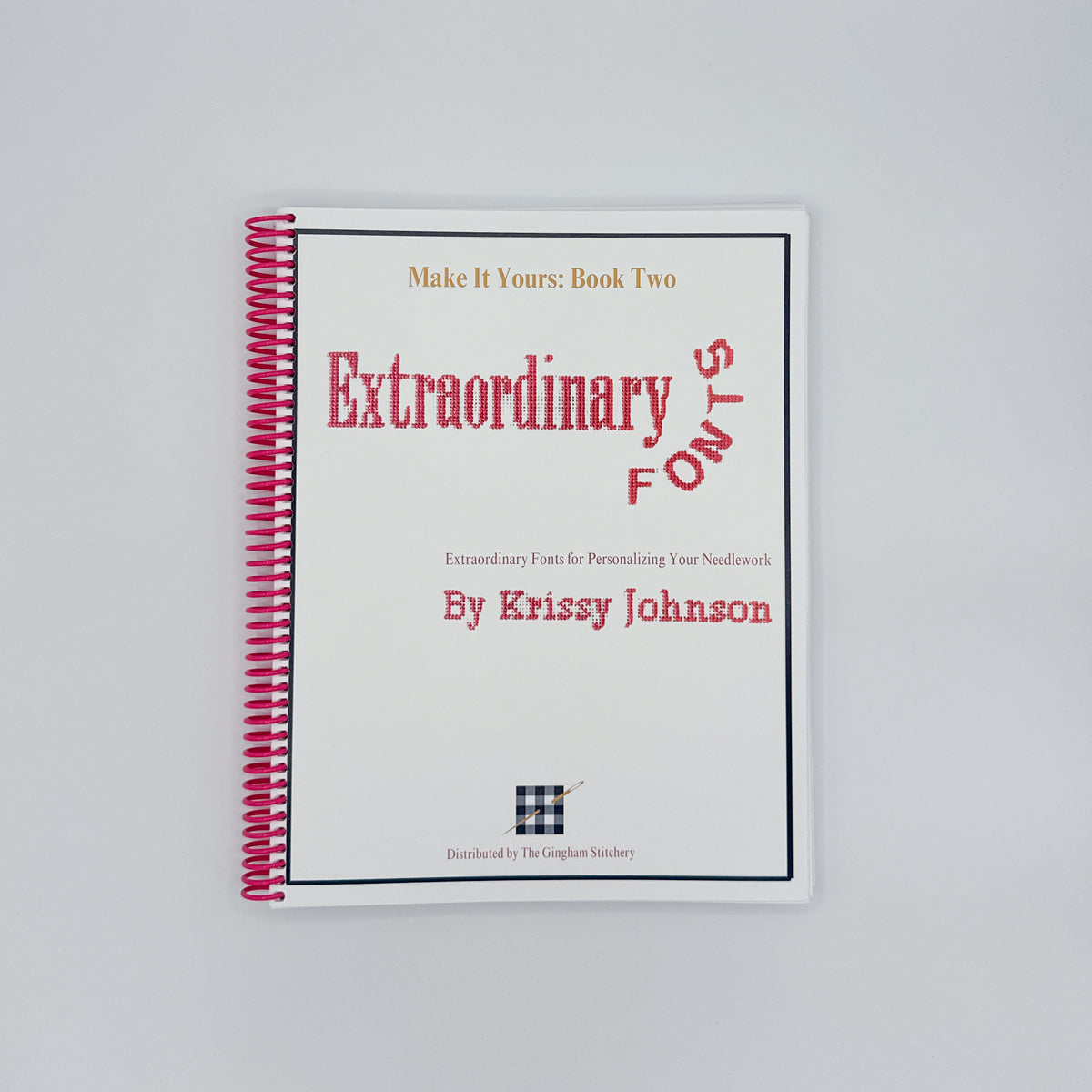 Extraordinary Fonts by Krissy Johnson (Book Two)