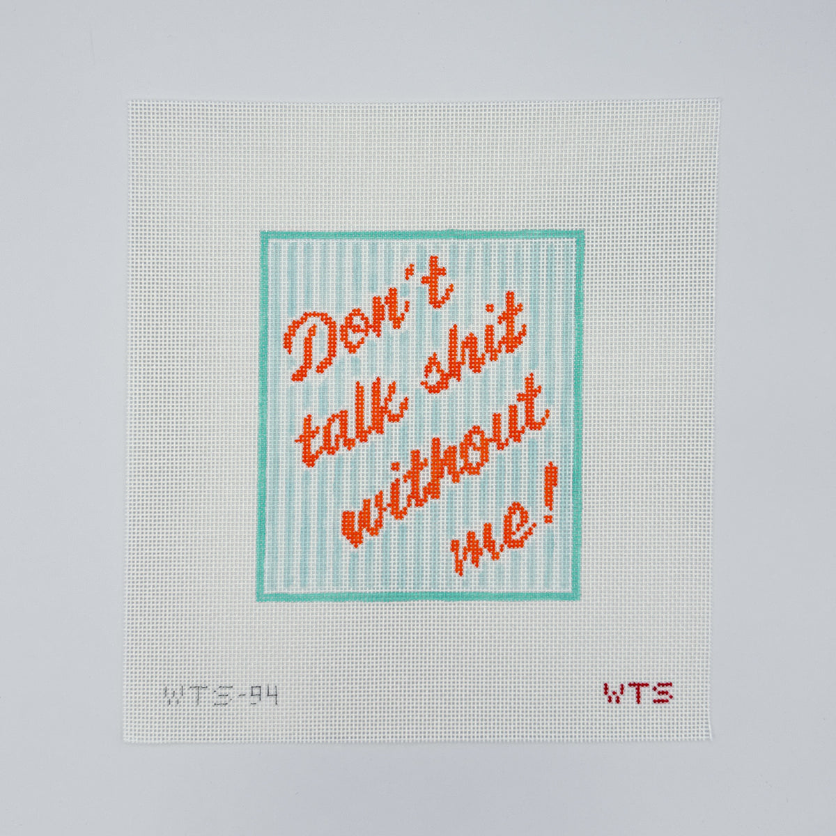 Don't Talk Shit Without Me